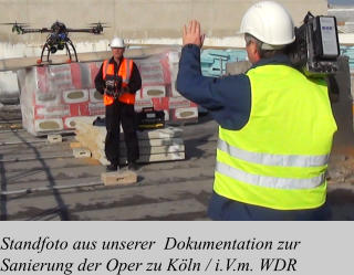 Standfoto aus unserer  Dokumentation zur Sanierung der Oper zu Köln / i.V.m. WDR